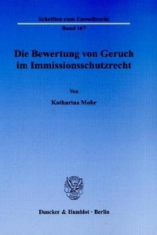 Carte Die Bewertung von Geruch im Immissionsschutzrecht Katharina Mohr