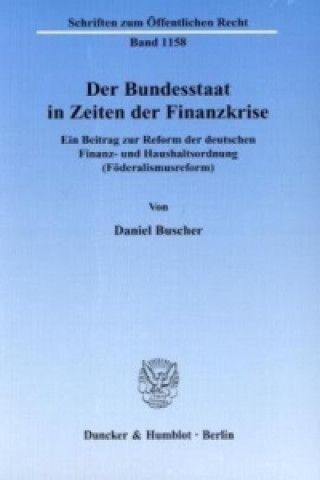 Book Der Bundesstaat in Zeiten der Finanzkrise Daniel Buscher