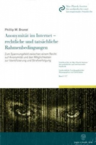 Buch Anonymität im Internet - rechtliche und tatsächliche Rahmenbedingungen. Phillip W. Brunst