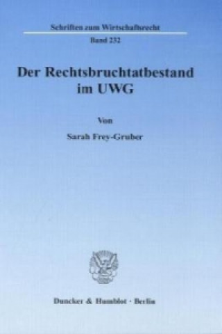 Carte Der Rechtsbruchtatbestand im UWG Sarah Frey-Gruber