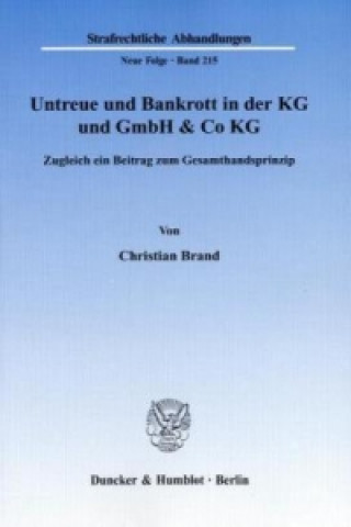 Kniha Untreue und Bankrott in der KG und GmbH & Co KG Christian Brand