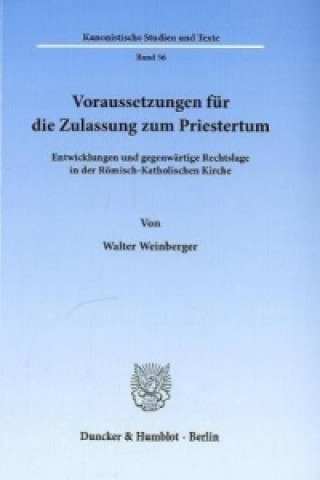Kniha Voraussetzungen für die Zulassung zum Priestertum. Walter Weinberger