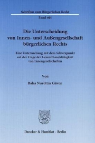 Kniha Die Unterscheidung von Innen- und Außengesellschaft bürgerlichen Rechts Baha N. Güven