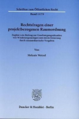 Carte Rechtsfragen einer projektbezogenen Raumordnung Melanie Wetzel