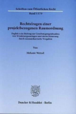 Kniha Rechtsfragen einer projektbezogenen Raumordnung Melanie Wetzel