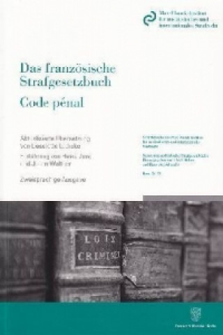 Kniha Das französische Strafgesetzbuch - Code pénal. Code pénal Heike Jung