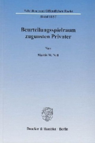 Kniha Beurteilungsspielraum zugunsten Privater Martin W. Nell