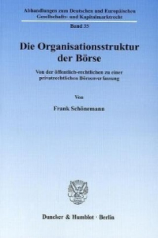 Könyv Die Organisationsstruktur der Börse Frank Schönemann