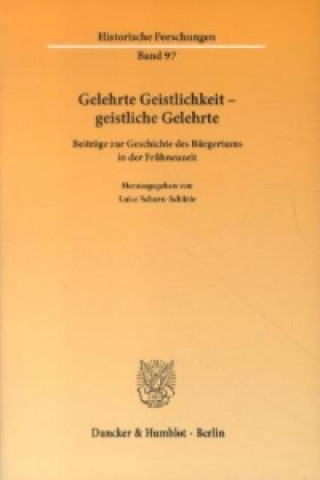 Könyv Gelehrte Geistlichkeit - geistliche Gelehrte Luise Schorn-Schütte