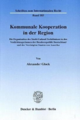 Kniha Kommunale Kooperation in der Region Alexander Glock