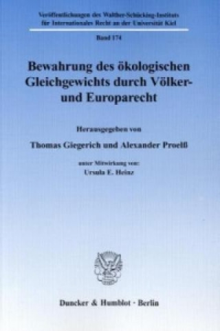 Carte Bewahrung des ökologischen Gleichgewichts durch Völker- und Europarecht Thomas Giegerich
