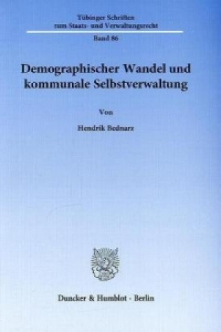 Carte Demographischer Wandel und kommunale Selbstverwaltung Hendrik Bednarz
