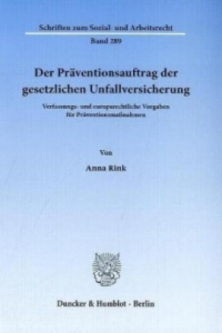 Könyv Der Präventionsauftrag der gesetzlichen Unfallversicherung Anna Rink