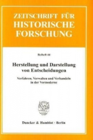 Kniha Herstellung und Darstellung von Entscheidungen. Barbara Stollberg-Rilinger