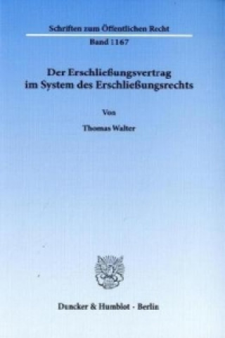 Carte Der Erschließungsvertrag im System des Erschließungsrechts Thomas Walter