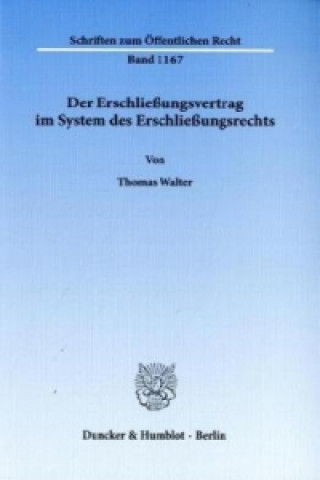 Книга Der Erschließungsvertrag im System des Erschließungsrechts Thomas Walter