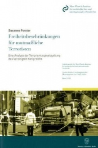 Kniha Freiheitsbeschränkungen für mutmaßliche Terroristen. Susanne Forster
