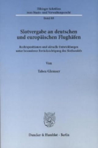 Kniha Slotvergabe an deutschen und europäischen Flughäfen. Tabea Glemser