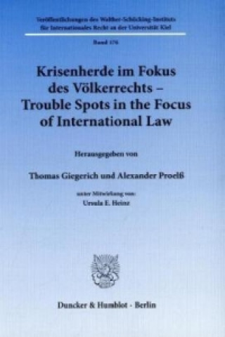 Kniha Krisenherde im Fokus des Völkerrechts / Trouble Spots in the Focus of International Law. Thomas Giegerich