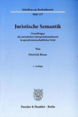 Könyv Juristische Semantik. Dietrich Busse