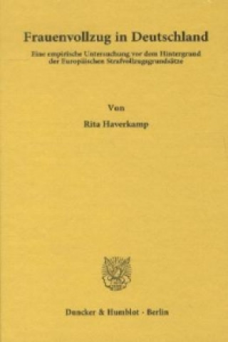 Kniha Frauenvollzug in Deutschland. Rita Haverkamp