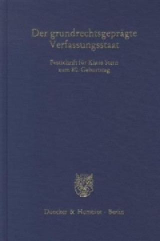 Könyv Der grundrechtsgeprägte Verfassungsstaat. Michael Sachs