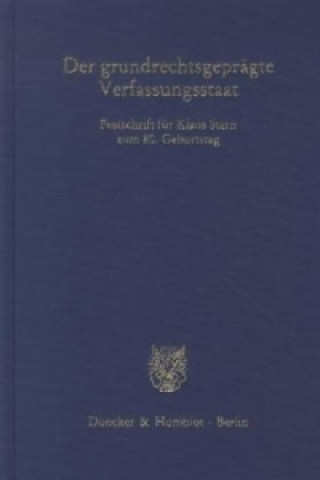 Книга Der grundrechtsgeprägte Verfassungsstaat. Michael Sachs