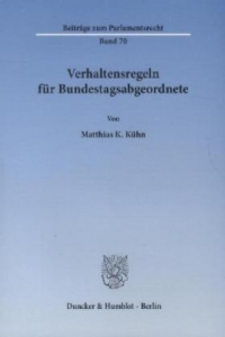 Kniha Verhaltensregeln für Bundestagsabgeordnete. Matthias K. Kühn