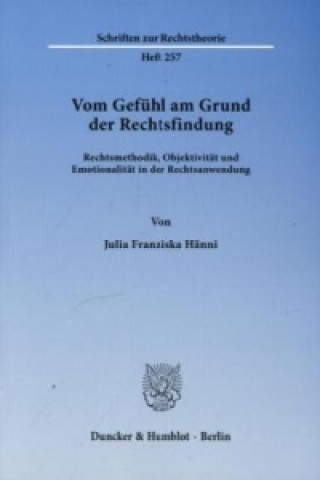 Kniha Vom Gefühl am Grund der Rechtsfindung. Julia Hänni