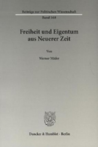 Carte Freiheit und Eigentum aus Neuerer Zeit. Werner Mäder
