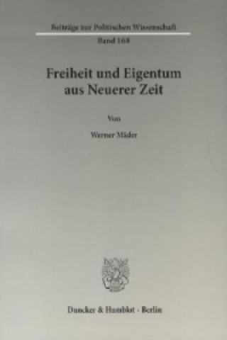 Livre Freiheit und Eigentum aus Neuerer Zeit. Werner Mäder