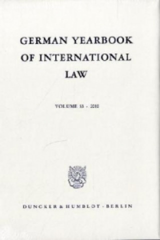 Könyv German Yearbook of International Law / Jahrbuch für Internationales Recht.. Vol. 53 (2010) Thomas Giegerich