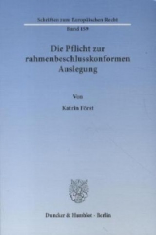 Buch Die Pflicht zur rahmenbeschlusskonformen Auslegung. Katrin Först