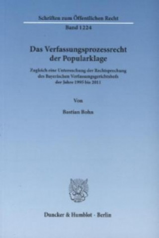 Carte Das Verfassungsprozessrecht der Popularklage. Bastian Bohn