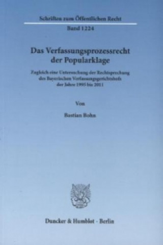 Książka Das Verfassungsprozessrecht der Popularklage. Bastian Bohn