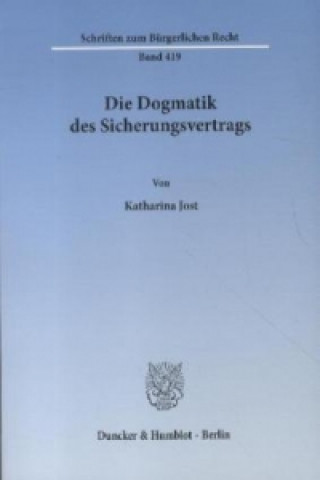 Buch Die Dogmatik des Sicherungsvertrags. Katharina Jost