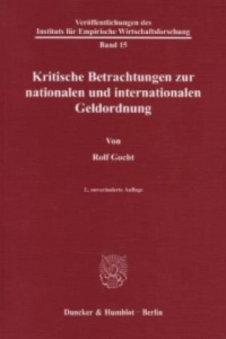 Carte Kritische Betrachtungen zur nationalen und internationalen Geldordnung Rolf Gocht