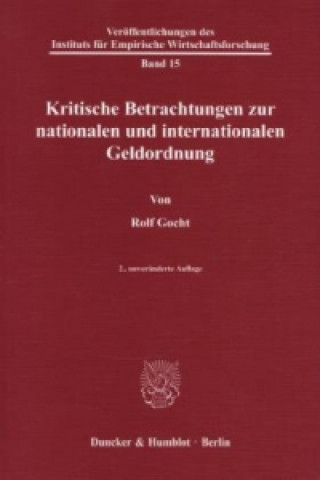 Książka Kritische Betrachtungen zur nationalen und internationalen Geldordnung Rolf Gocht