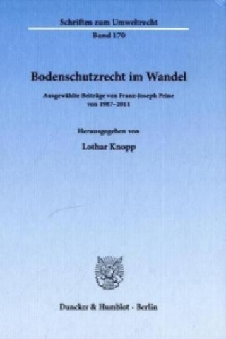 Könyv Bodenschutzrecht im Wandel Franz-Joseph Peine