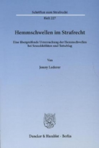 Kniha Hemmschwellen im Strafrecht Jenny Lederer