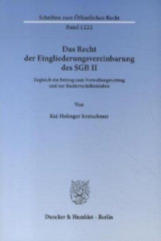 Knjiga Das Recht der Eingliederungsvereinbarung des SGB II. Kai-Holmger Kretschmer