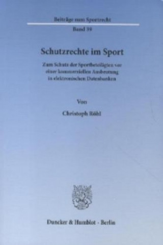 Book Schutzrechte im Sport. Christoph Röhl