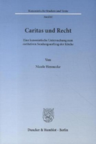 Kniha Caritas und Recht. Nicole Hennecke