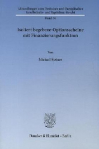 Kniha Isoliert begebene Optionsscheine mit Finanzierungsfunktion. Michael Steiner
