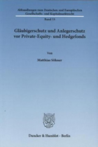 Buch Gläubigerschutz und Anlegerschutz vor Private-Equity- und Hedgefonds. Matthias Söhner