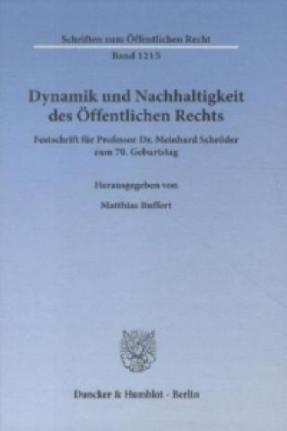 Könyv Dynamik und Nachhaltigkeit des Öffentlichen Rechts. Matthias Ruffert