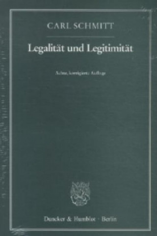 Könyv Legalität und Legitimität Carl Schmitt