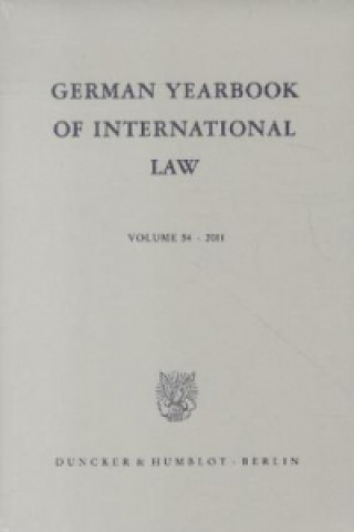Könyv German Yearbook of International Law / Jahrbuch für Internationales Recht.. Vol. 54 (2011) Thomas Giegerich