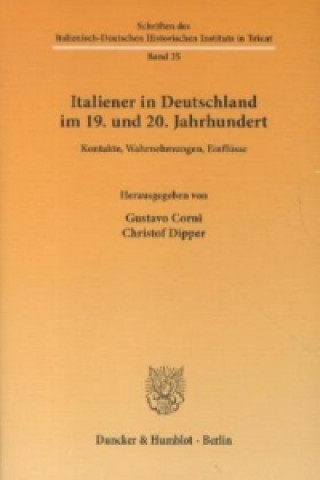 Kniha Italiener in Deutschland im 19. und 20. Jahrhundert. Gustavo Corni