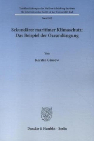 Kniha Sekundärer maritimer Klimaschutz: Das Beispiel der Ozeandüngung Kerstin Güssow